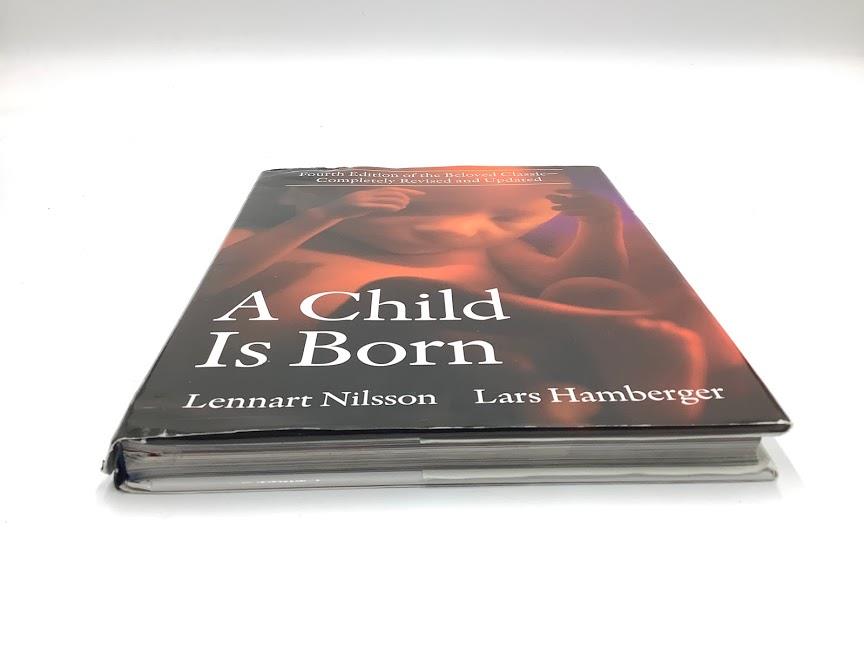 A Child Is Born By Lennart Nilsson Hardback Book Fourth Edition Of Beloved Ebay